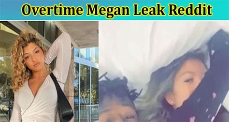 overrime megan leaks|Overtime Megan